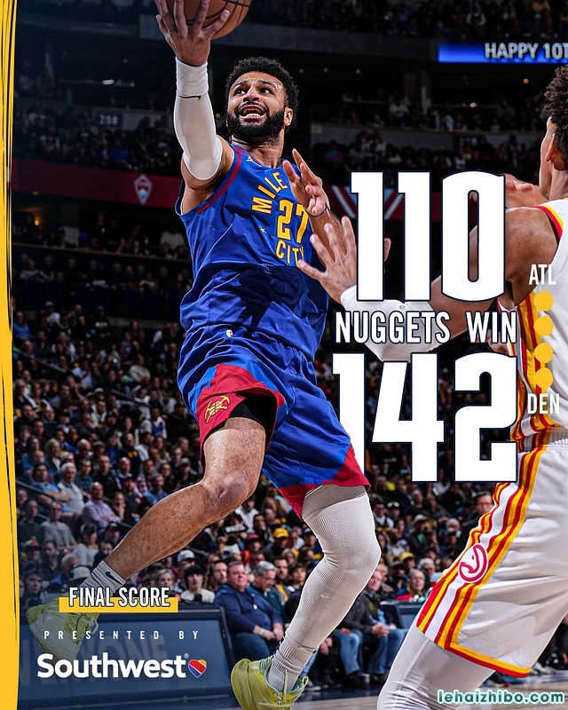 NBA今日综述：湖人取得4连胜升至西部前八 掘金大胜老鹰登顶西部